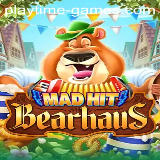 MadHitBearhaus: The Next Sensation from Playtime Games
