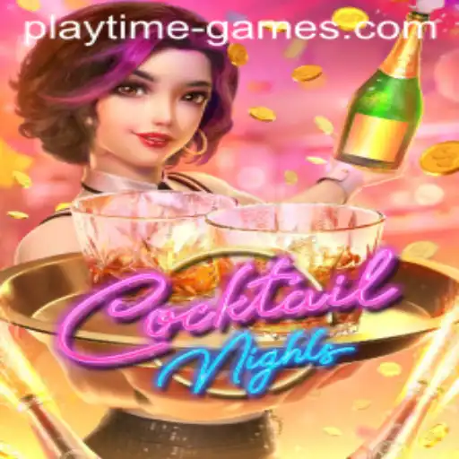 Exploring the Exciting World of CocktailNights: A Playtime Games Adventure