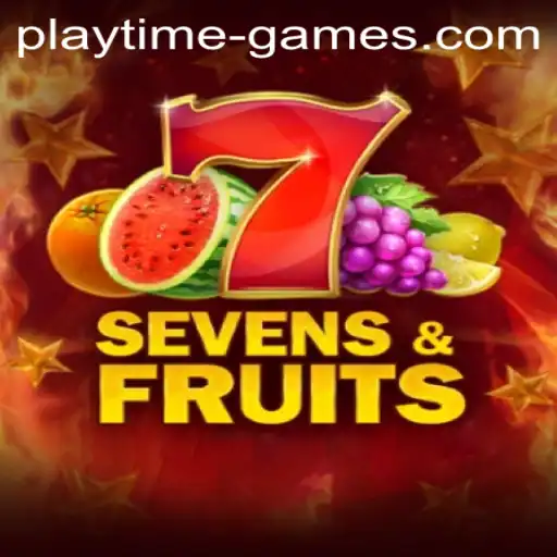 Exploring SevensFruits: The Exciting Playtime Game Experience